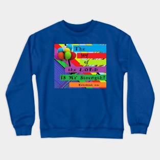 Joy of the Lord Crewneck Sweatshirt